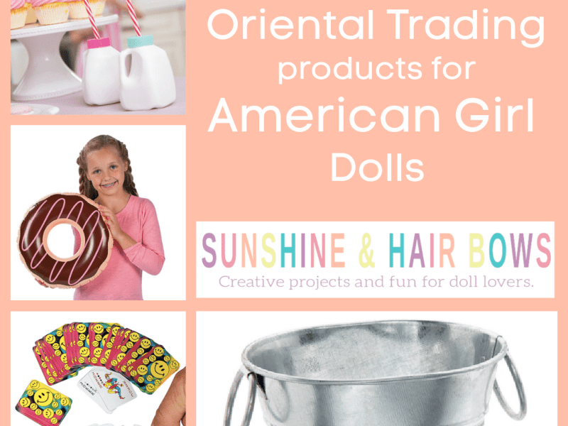 28 Adorable Oriental Trading Products for American Girl&nbsp;Dolls